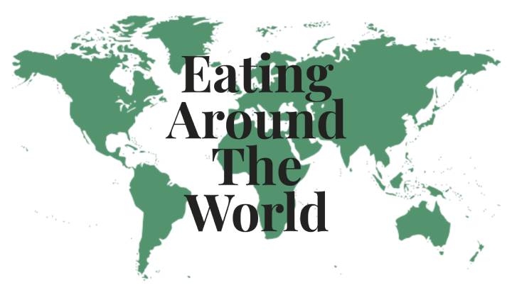 Eating Around The World