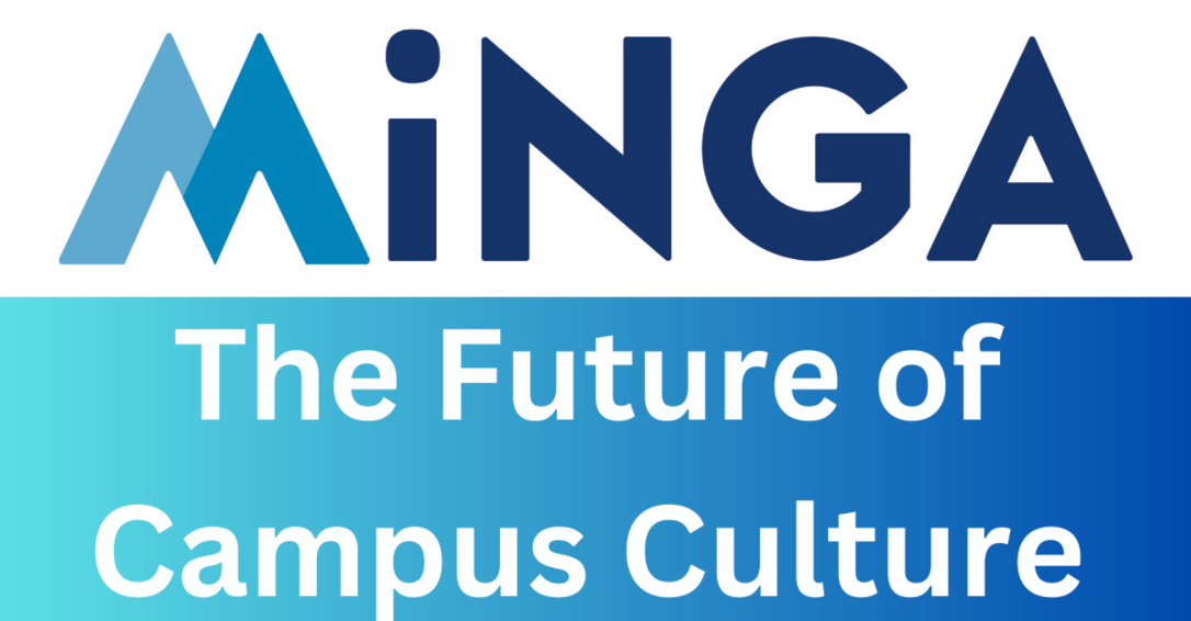 Minga: The Future of Campus Culture